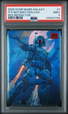 2025 TOPPS CHROME STAR WARS GALAXY #7 IT'S NOT A MATTER OF LUCK 2/5 PSA 9