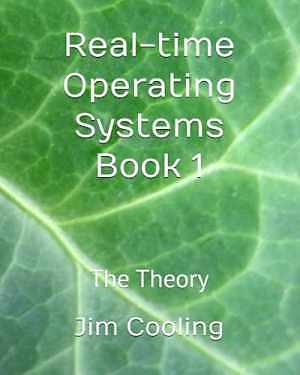 Real-time Operating Systems Book 1: The - Paperback, by Cooling Dr. Jim - Good