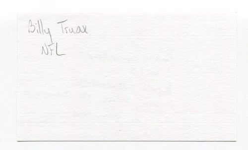 Billy Truax Signed 3x5 Index Card Autograph Football Dallas Cowboys Super Bowl - Picture 2 of 2