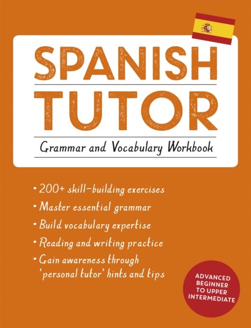Spanish Tutor: Grammar and Vocabulary Workbook (Learn Spanish with Teach