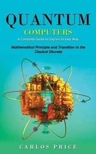 Carlos Price Quantum Computers (Paperback) (UK IMPORT)
