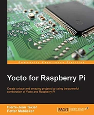 Yocto for Raspberry Pi - VERY GOOD