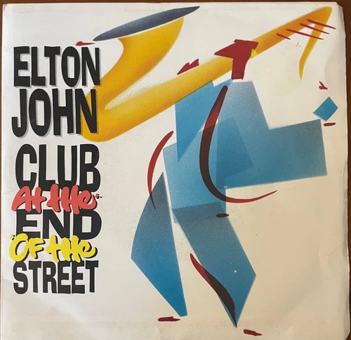 Elton John Club at the End of the Street  7" Vinyl Single 45rpm FREE POST
