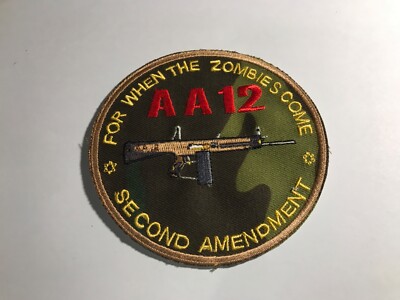 Aufnäher AA12  ..for when the Zombies come, Second Amendment