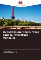 Julia Matenova | Questions Multiculturelles Dans La LittéRature FrançAise | Buch