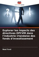 Noel Ford | Explorer Les Impacts Des Directives Opcvm Dans L'industrie...