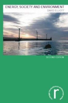 Energy, Society and Environment (Routledge Introductions to Environment: Env...