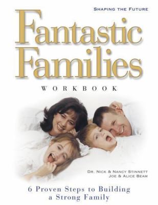 Fantastic Families Work Book by Beam, Joe; Stinnett, Nick