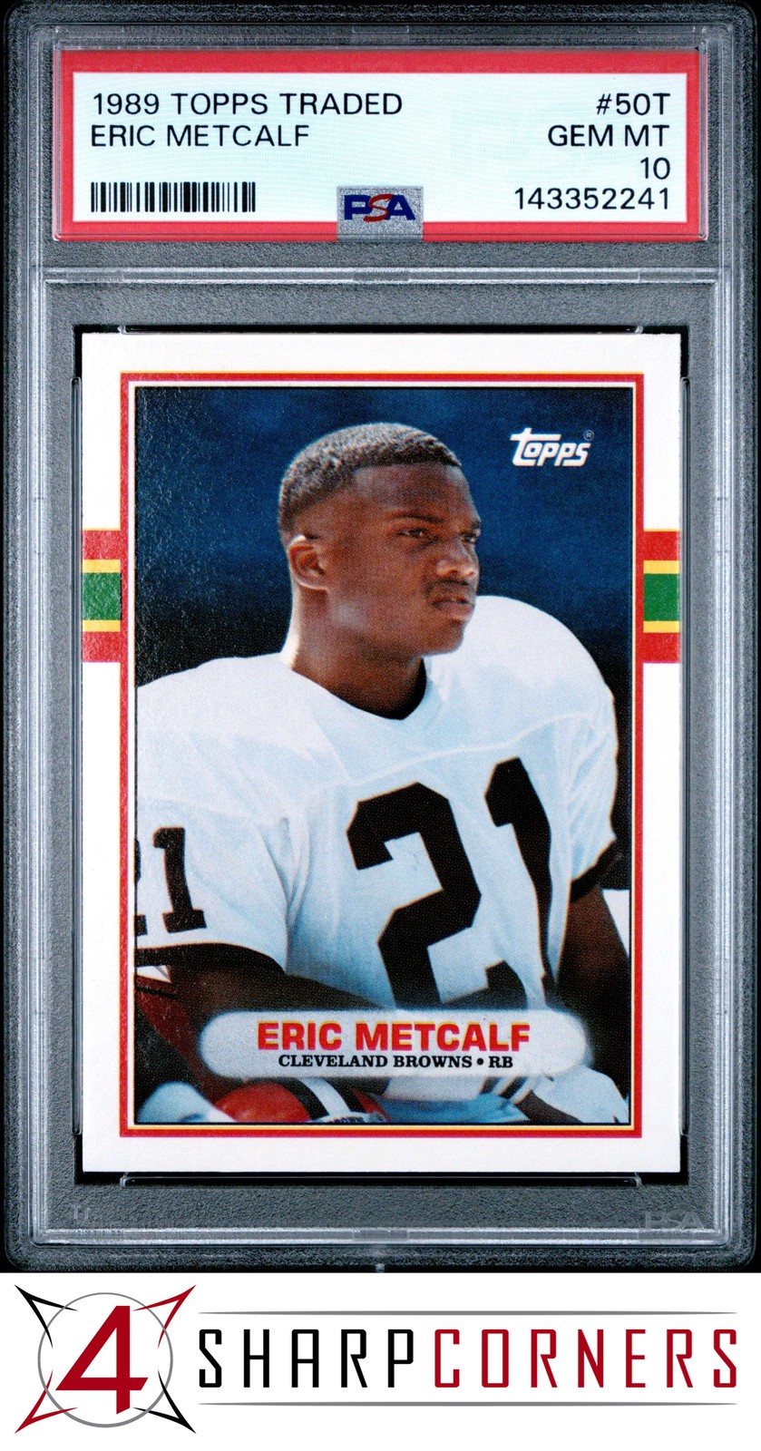 1989 TOPPS TRADED #50T ERIC METCALF RC BROWNS PSA 10