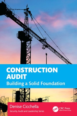 Construction Audit (Security, Audit and Leadership Series)