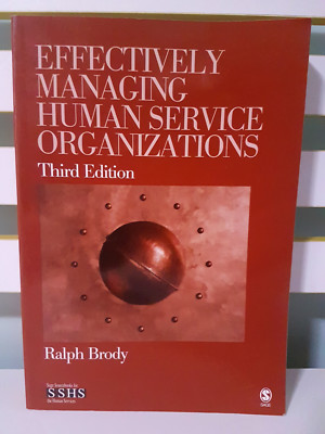 Effectively Managing Human Service Organizations - Third Edition Textbook!