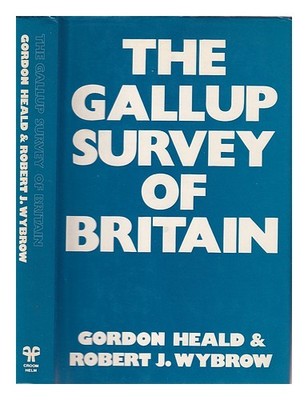 Helfe , Gordon The Gallup Survey Of Britain / Gordon Helfe und Robert J.Wybrow 1
