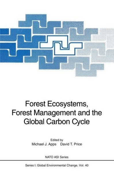 Forest Ecosystems, Forest Management And The Global Carbon Cycle David T. Price-image