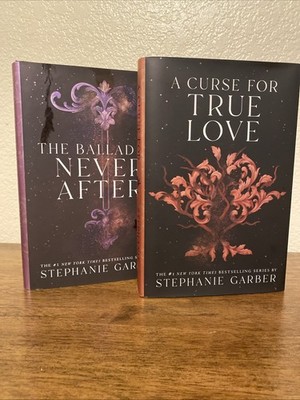 The Ballad of Never After and A Curse for True Love Stephanie Garber Hardcover