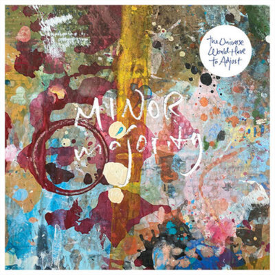 Minor Majority The Universe Would Have to Adjust (CD) Album
