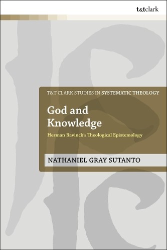 God and Knowledge by N. Gray Sutanto - 9780567698988