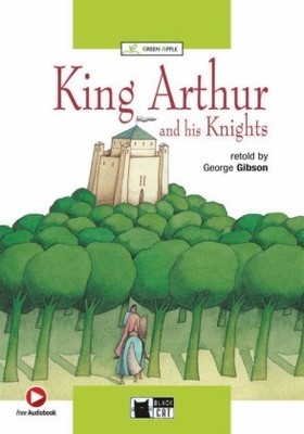 King Arthur and his Knights, w. Audio-CD-ROM | Gibson, George | Kartoniert