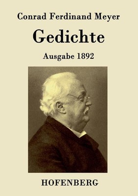 Gedichte: Ausgabe 1892 by Conrad Ferdinand Meyer (German) Paperback Book