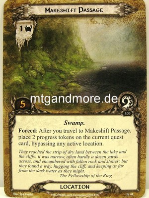 Lord of the Rings LCG - 1x Makeshift Passage  #068 - The Watcher in the Water