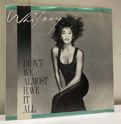 B18 Whitney Houston: Didn't We Almost Have It All/Shock Me, 1987 Arista AS1-9616