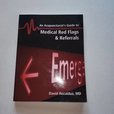 An Acupuncturist's Guide to Medical Red Flags & Referrals