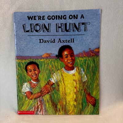 Were Going on a Lion Hunt - Hardcover By Axtell, David - VERY GOOD