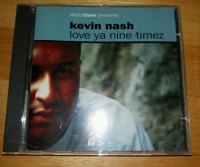 KEVIN NASH   --  LOVE YA NINE TIMEZ   --   RARE INDIE R&B  CD 