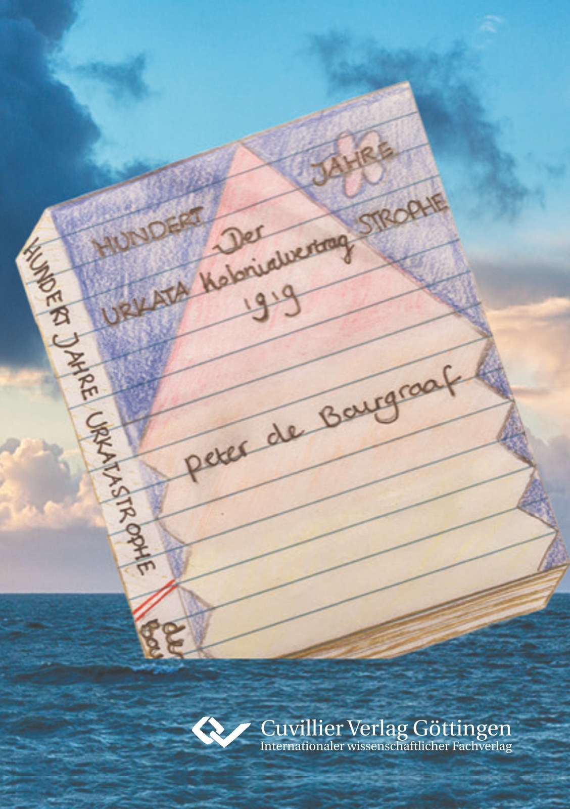 Hundert Jahre Urkatastrophe. Der Kolonialvertrag 1919. Wie Freund Und