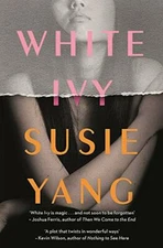 White Ivy: "Twisting and twisted. Ivy Lin will get under your ... by Yang, Susie