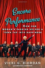 Encore Performance : How One Woman's Passion Helped a Town Tap in