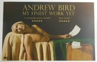 Andrew Bird My Finest Work Yet Poster 11x17 PROMO Promotional Loma Vista