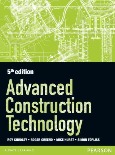 Advanced Construction Technology 5th Edition by Simon Topliss, Mike Hurst, R....