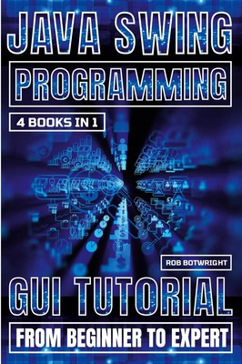 Rob Botwright | Java Swing Programming | Taschenbuch | Englisch (2024)