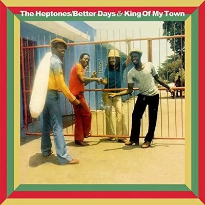 Heptones The - Betters Days And King Of My Town (Expanded Edition) [2CD] sealed