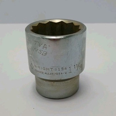 Wright Tools #8154 1-11/16 Socket Forged Alloy 1''Inch Drive 12 Point Made In USA