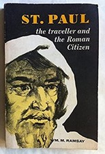 St. Paul the Traveller and Roman Citizen Paperback William M. Ram