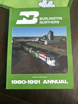 #ad Burlington Northern 1980 1991 Annual Robert DelGrosso $69.95