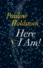 Here I Am! - 9781771963091, Pauline Holdstock, paperback, new