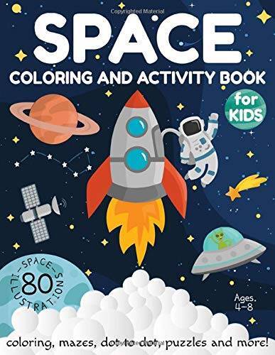 Space Coloring and Activity Book for Kids Ages 4-8: Coloring, Mazes, Dot  - GOOD