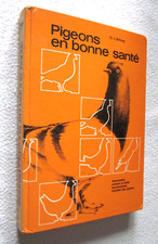 COLOMBOPHILIE : PIGEONS en BONNE SANTE Dr. SCHRAG