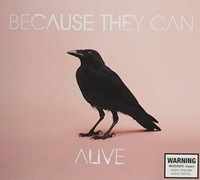Audio Cd - Because They Can - Alive - Universal Music -D- Neu