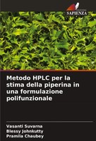 Vasanti Suvarna (U. A.) | Metodo Hplc Per La Stima Della Piperina In Una...