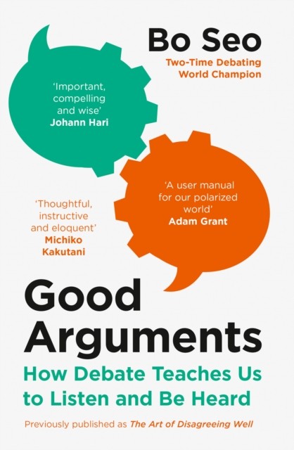 Good Arguments by Bo Seo (Paperback Book)