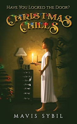 Christmas Chills: Have You Locked the Door? -  NEW Mavis Sybil 2021