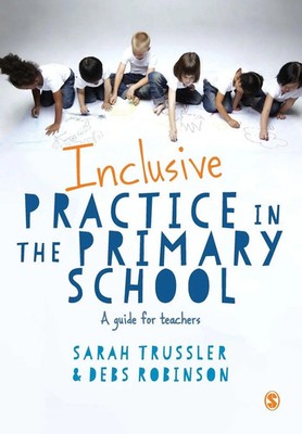 Inclusive Practice in the Primary School A Guide for Teachers Trussler (u. a.)