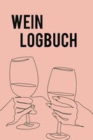 Wein Logbuch Verkostungsnotizen 100 Seiten A5 Weinliebhaber Notizen