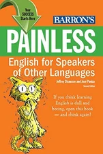 Painless English for Speakers of Other ..., Jose Paniza