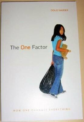 The One Factor - How One Changes Everything - Paperback By Doug Sauder - GOOD