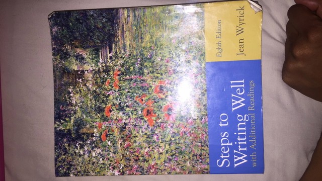 Steps to Writing Well with Additional Readings by Jean Wyrick (2010