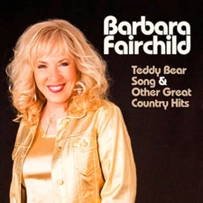 Barbara Fairchild - Sings Teddy Bear Song & Other Great Country Hits [New CD] Al